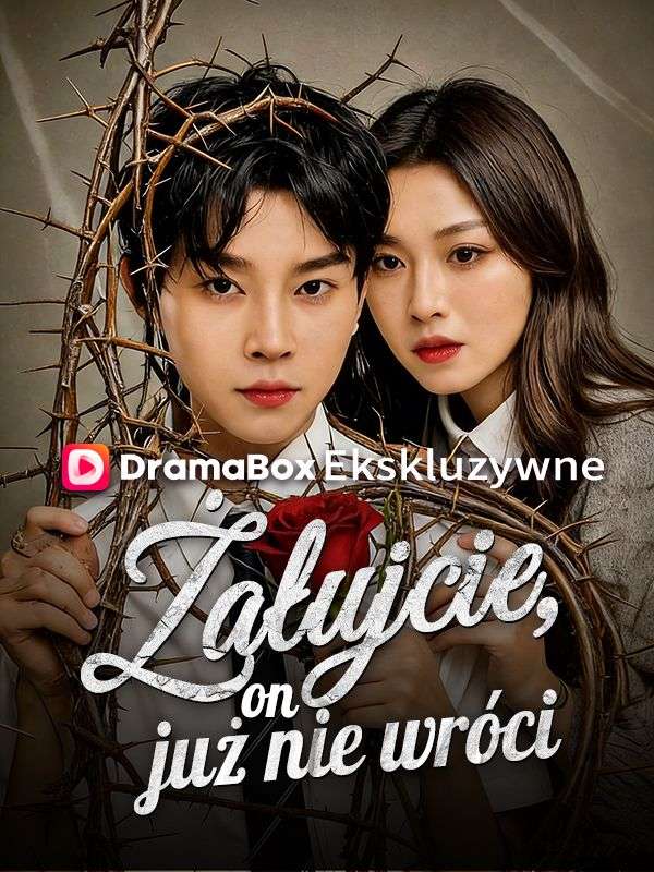 Żałujcie — on już nie wróci (Dubbing)