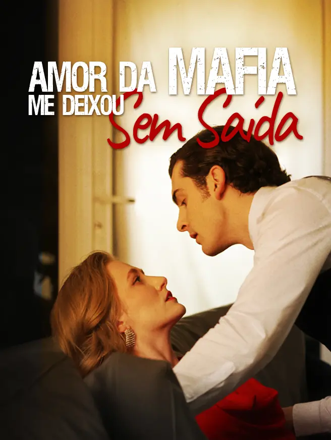 Amor da Máfia Me Deixou Sem Saída