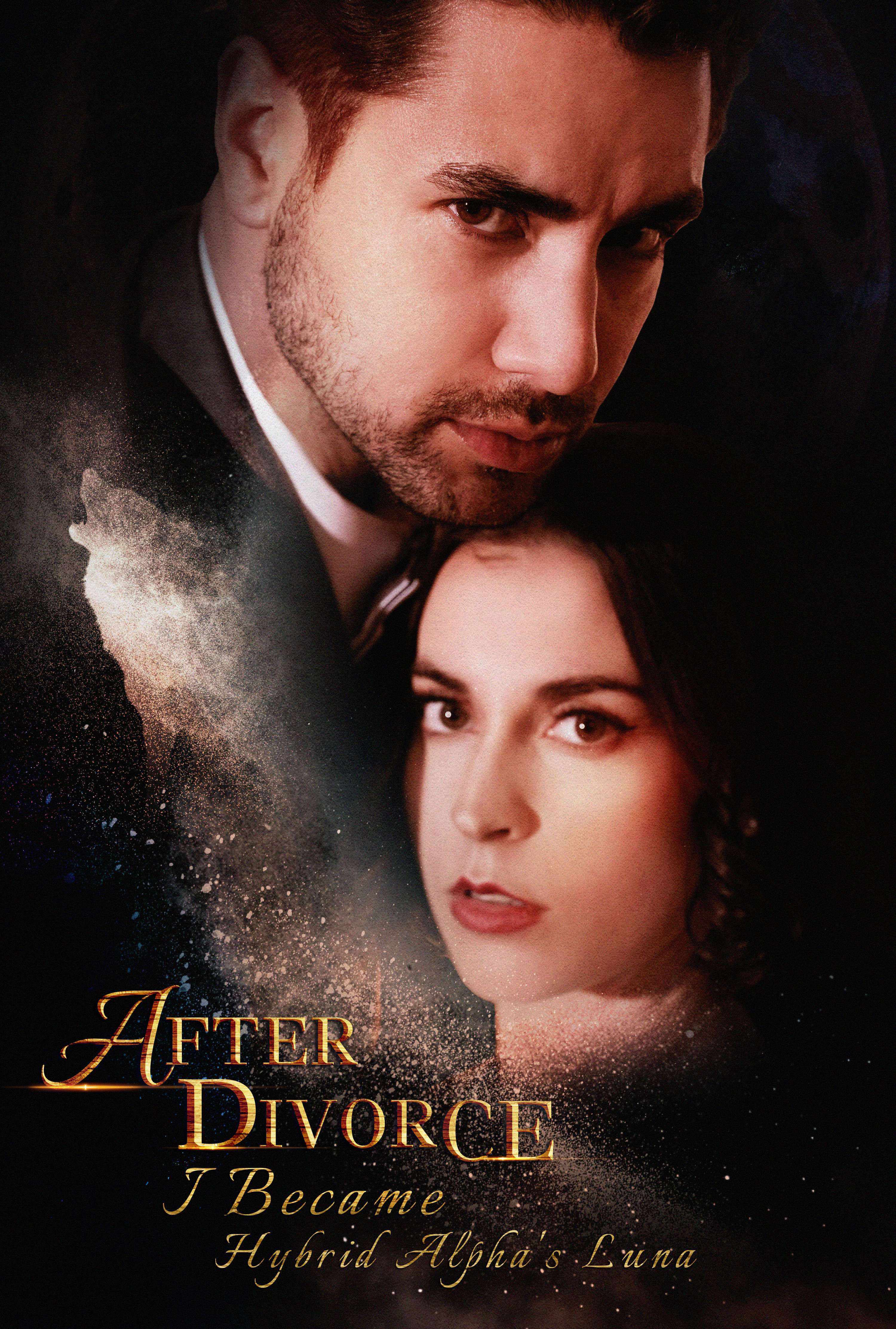 After Divorce: I Become Hybrid Alpha's Luna