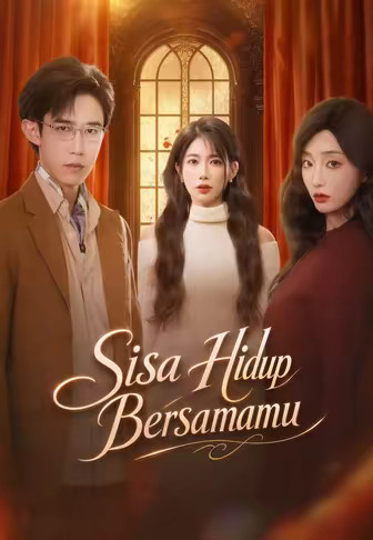 (Dub)Sisa Hidup Bersamamu