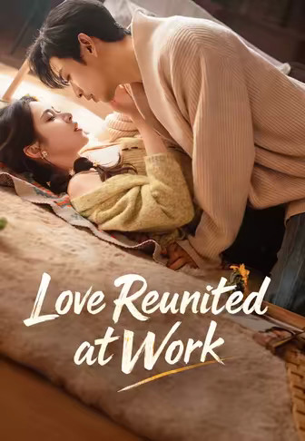 Love Reunited at Work