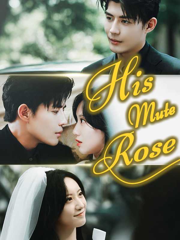His Mute Rose