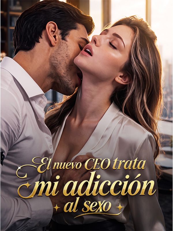 El nuevo CEO trata mi adicción al sexo