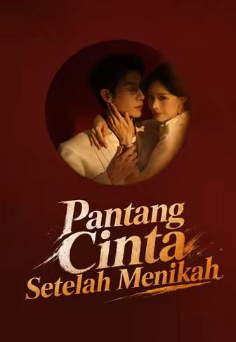 (Dub)Pantang Cinta Setelah Menikah