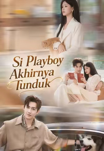 (Dub)Si Playboy Akhirnya Tunduk