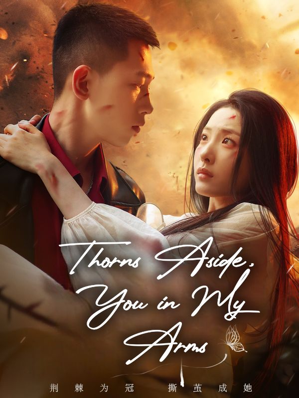 Thorns Aside, You in My Arms (2025)