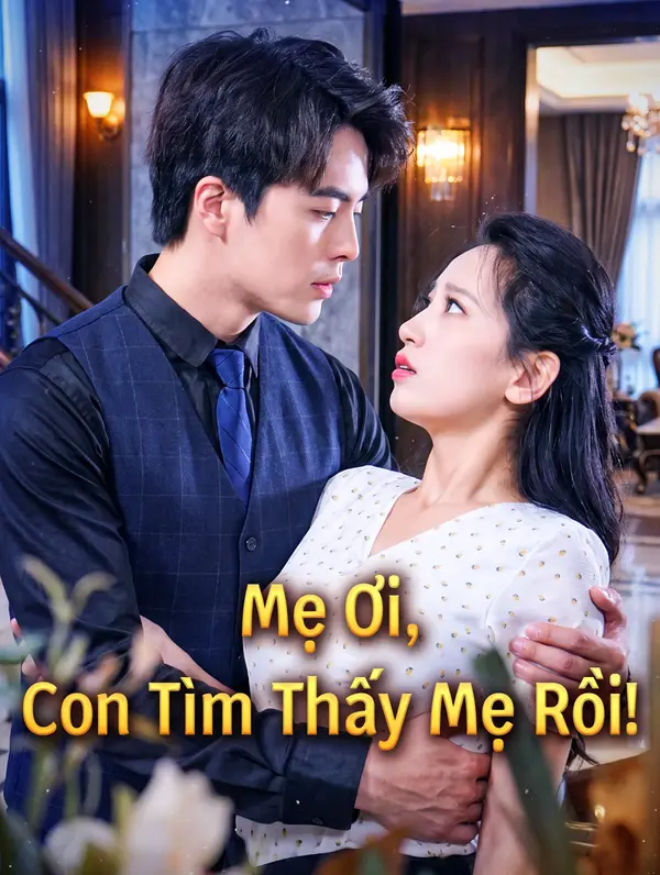 Mẹ Ơi, Con Tìm Thấy Mẹ Rồi!