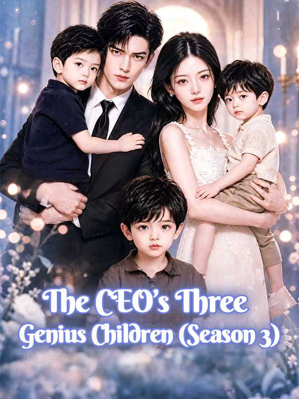 ‌The CEO's Three Genius Children (Season 3)
