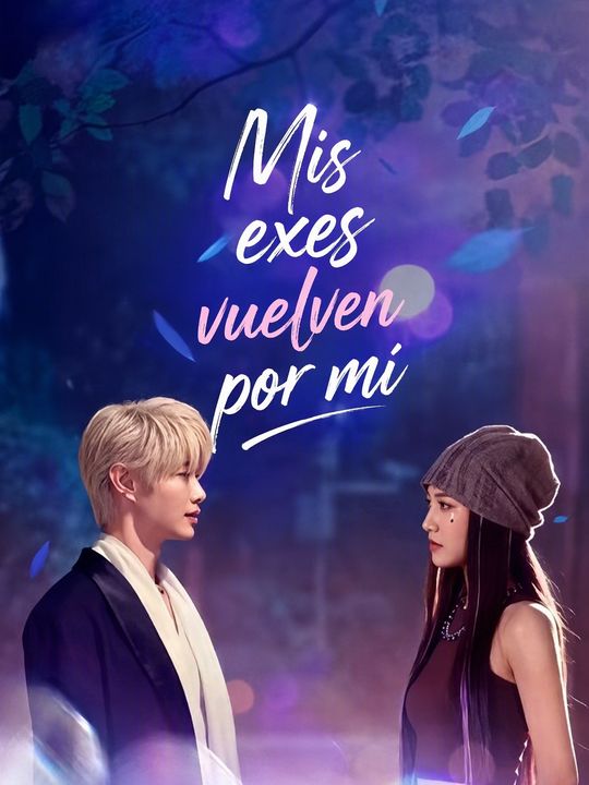 Mis exes vuelven por mí