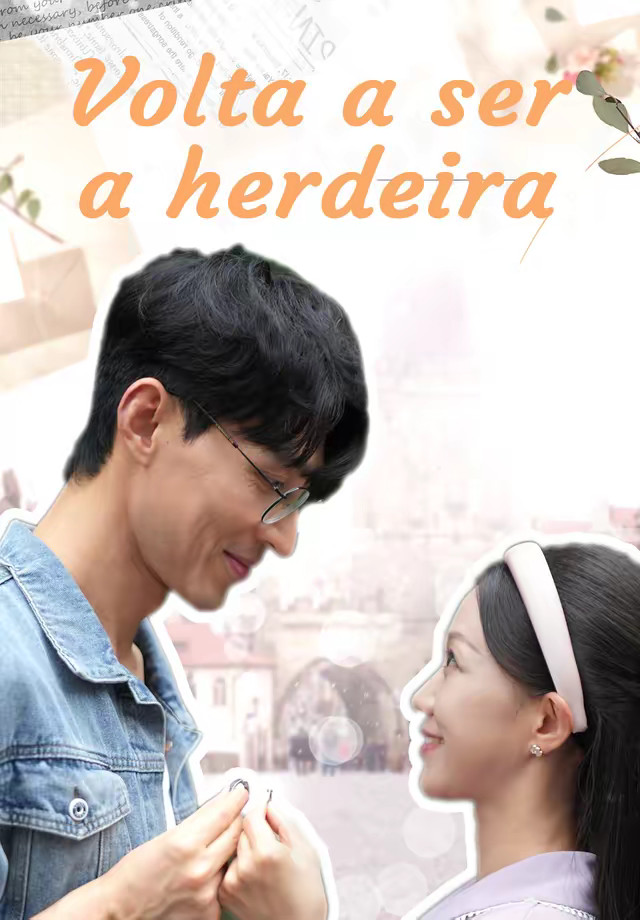 Volta a ser a herdeira