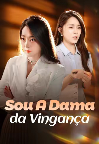 Sou A Dama da Vingança