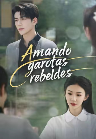 Amando garotas rebeldes