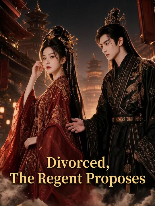 Divorced, The Regent Proposes