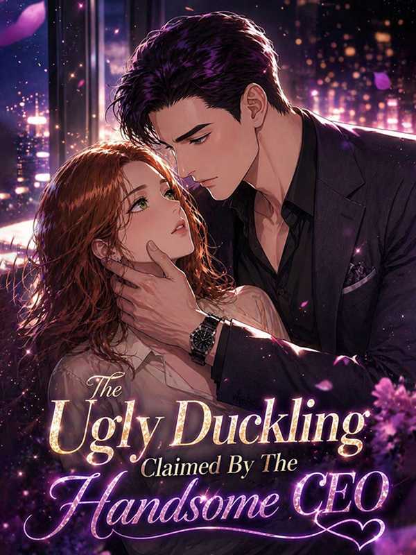 The Ugly Duckling Claimed By The Handsome CEO