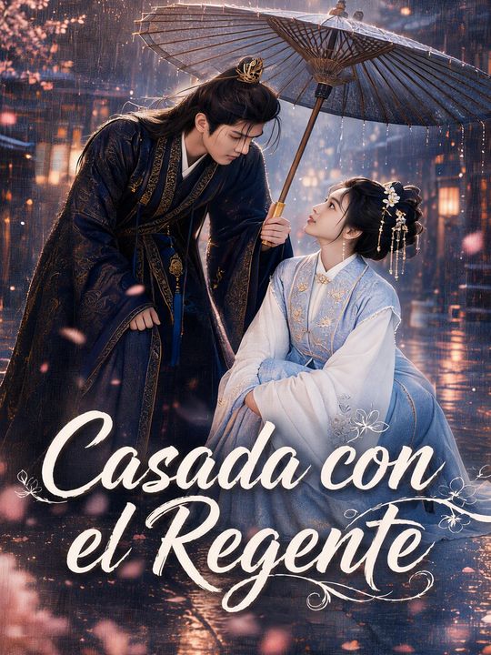 Casada con el Regente