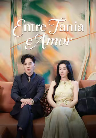 (Dublado)Entre Tânia e Amor