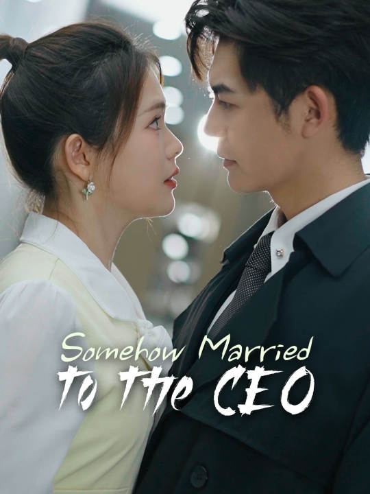 Somehow Married to the CEO (2024)