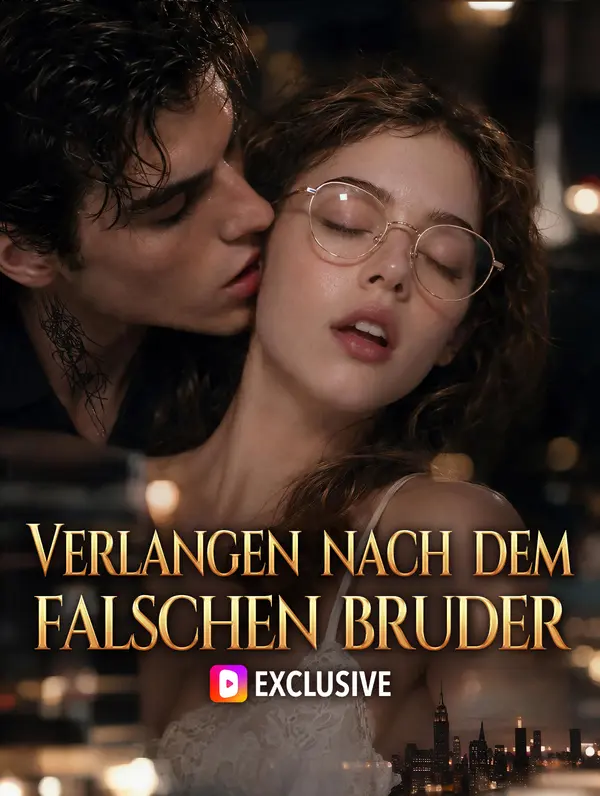 Verlangen nach dem falschen Bruder(Synchron)