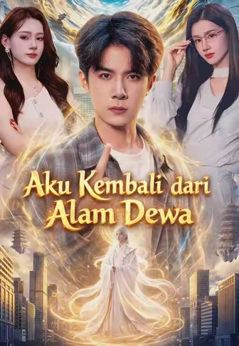 Aku Kembali dari Alam Dewa