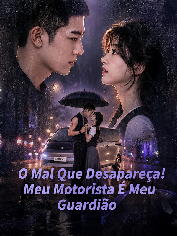 O Mal Que Desapareça! Meu Motorista É Meu Guardião