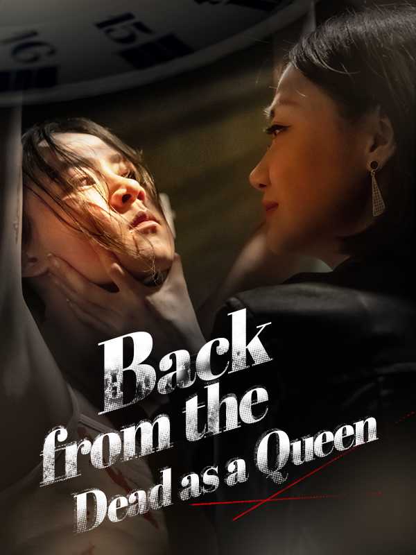 Back from the Dead as a Queen