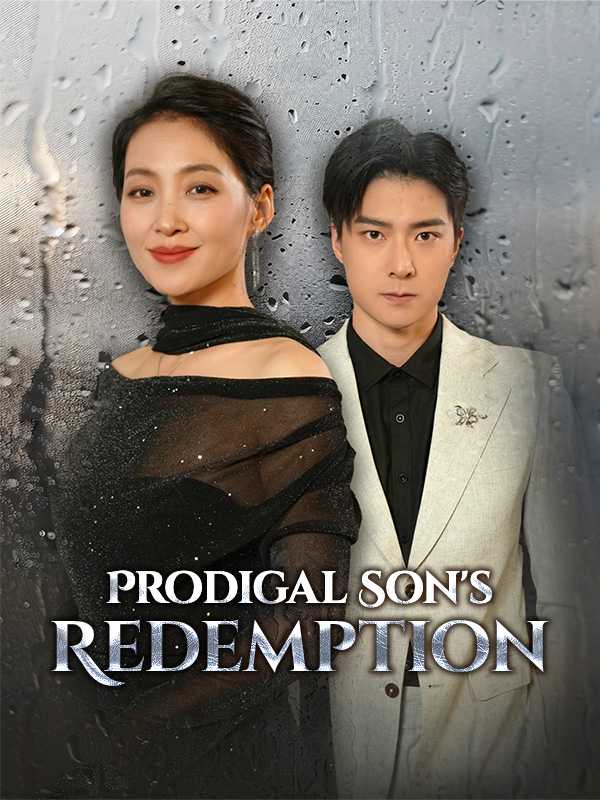 Prodigal Son's Redemption