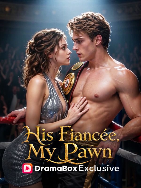 His Fiancée, My Pawn