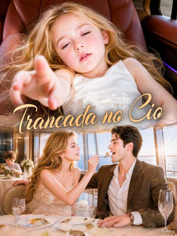 Trancada no Cio