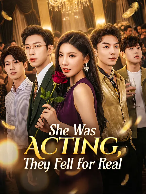 She Was Acting, They Fell for Real
