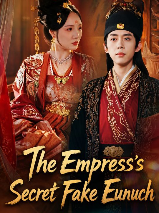 The Empress's Secret Fake Eunuch