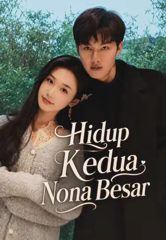 Hidup Kedua Nona Besar