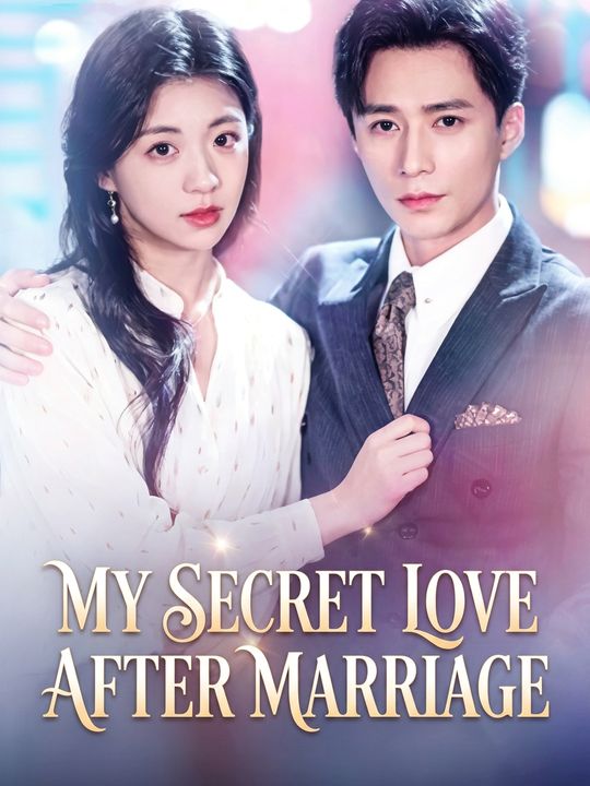 My Secret Love After Marriage
