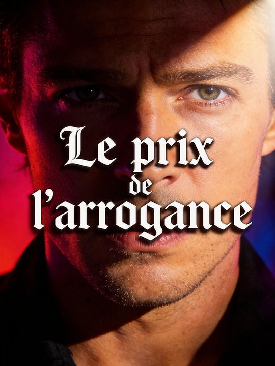 Le prix de l'arrogance