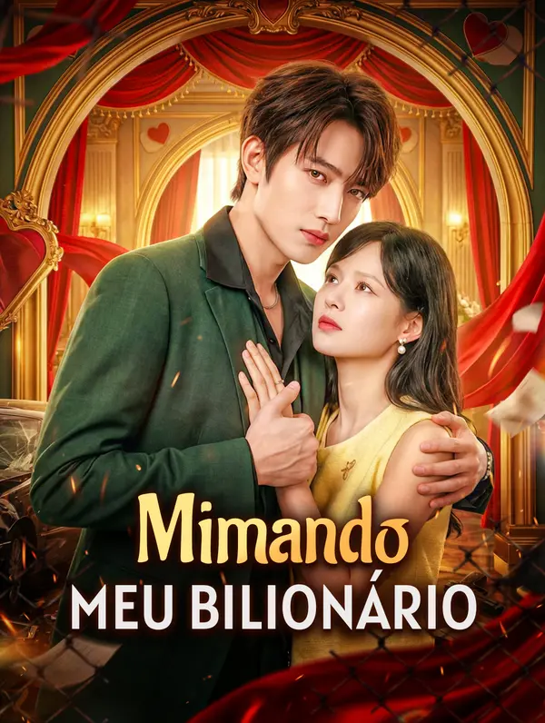 Mimando Meu Bilionário(Dublado)