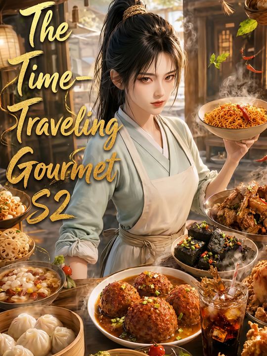 The Time-Traveling Gourmet S2