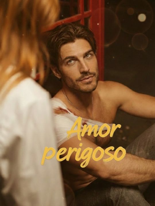Amor perigoso