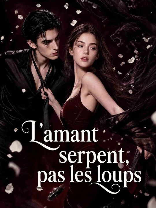 L'amant serpent, pas les loups