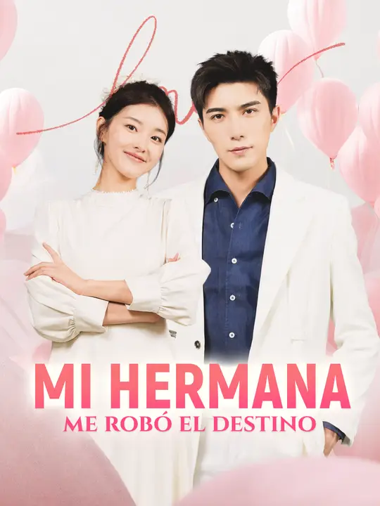 Mi hermana me robó el destino