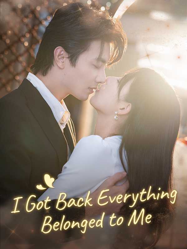 I Got Back Everything Belonged to Me