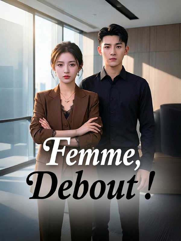Femme, Debout !