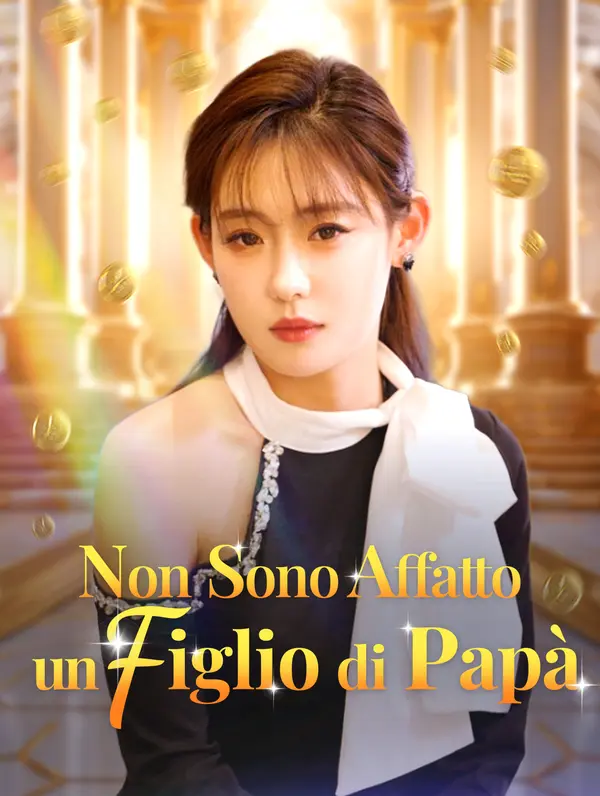 Non Sono Affatto un Figlio di Papà