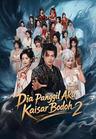 Dia Panggil Aku Kaisar Bodoh 2