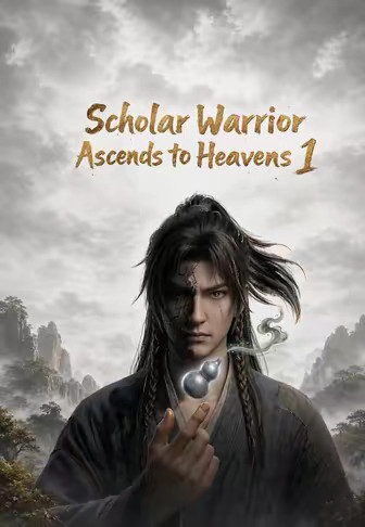 Scholar Warrior Ascends to Heavens 1