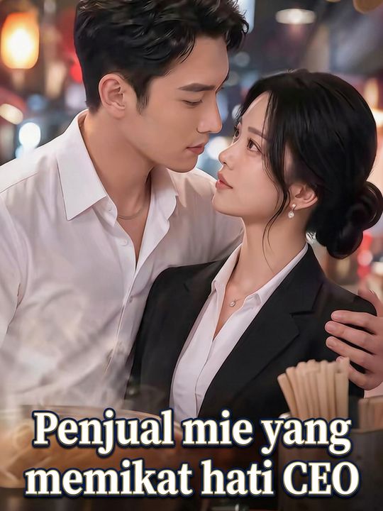 Penjual mie yang memikat hati CEO