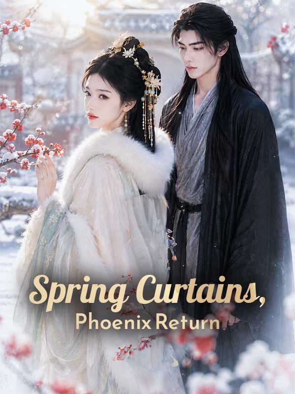 Spring Curtains, Phoenix Return