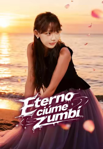 Eterno ciúme zumbi(Dublado)