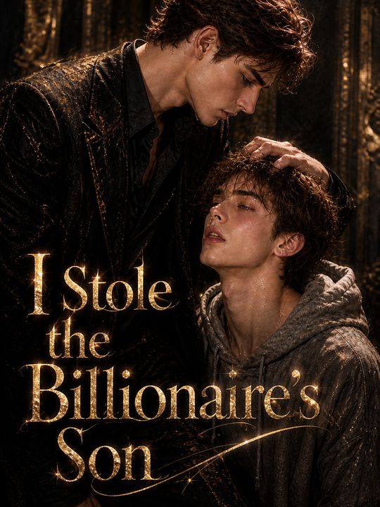 I Stole the Billionaire's Son