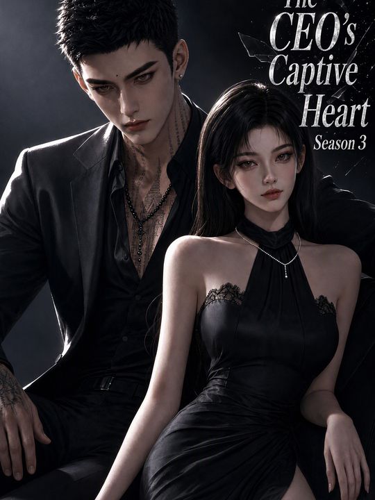 The CEO's Captive Heart Season 3