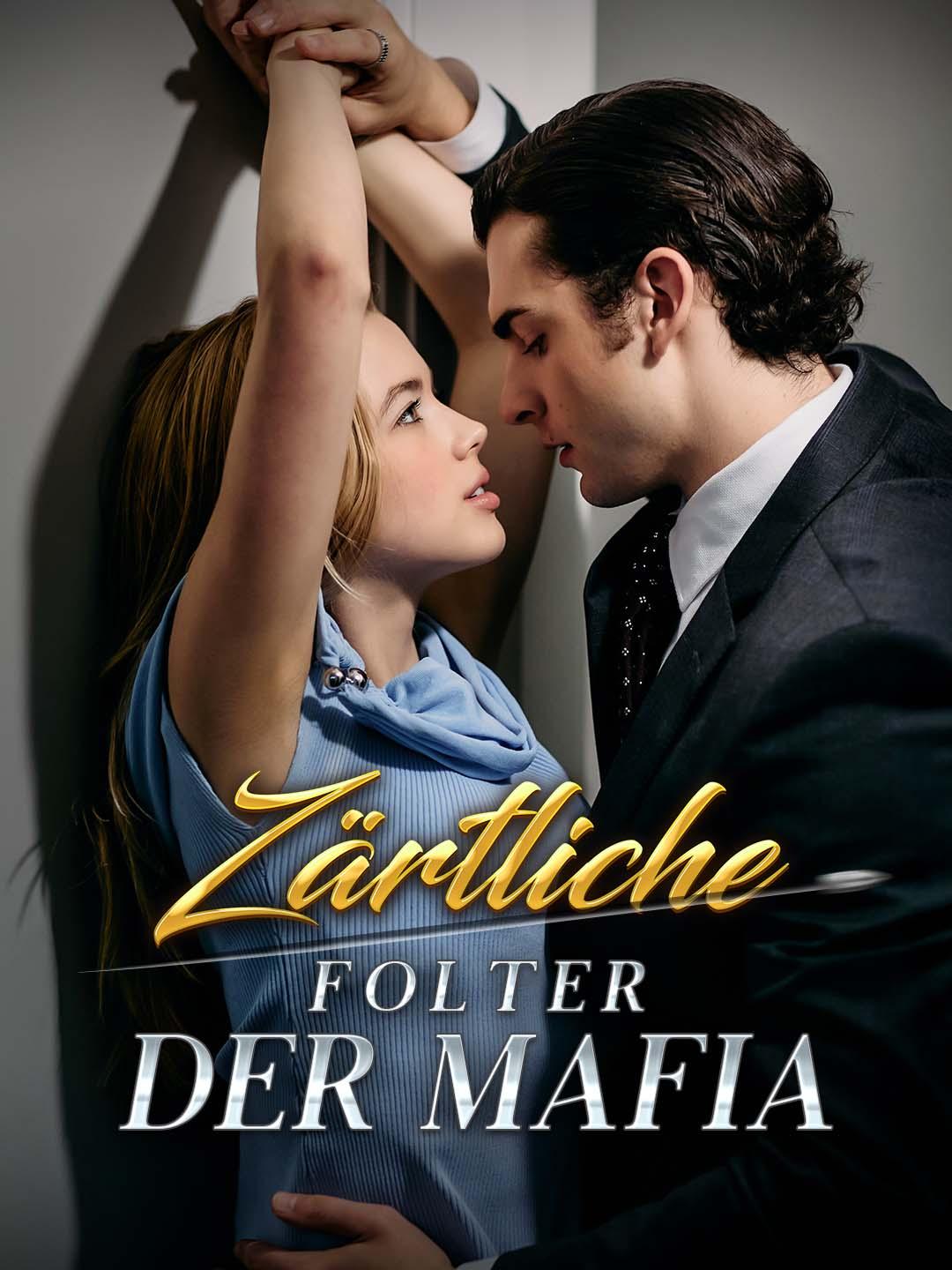 Zärtliche Folter der Mafia