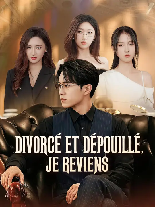 DIVORCÉ ET DÉPOUILLÉ, JE REVIENS